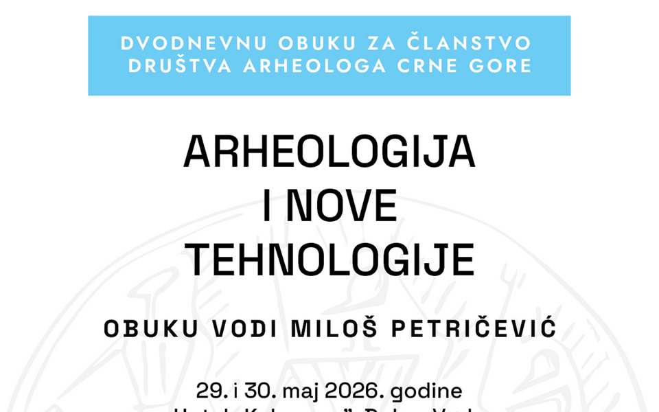 „Arheologija i nove tehnolovije“ u petak i subotu u Dobroj Vodi