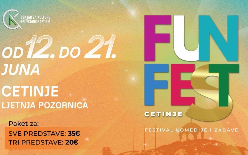 „Fun Fest Cetinje“ od 12. do 21. juna na Ljetnjoj pozornici